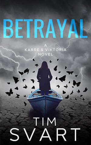 Betrayal by Tim Svart