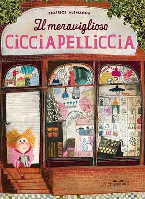 Il meraviglioso Cicciapelliccia by Beatrice Alemagna