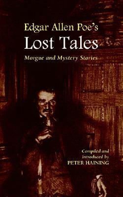 Lost Tales by Edgar Allan Poe, Peter Haining