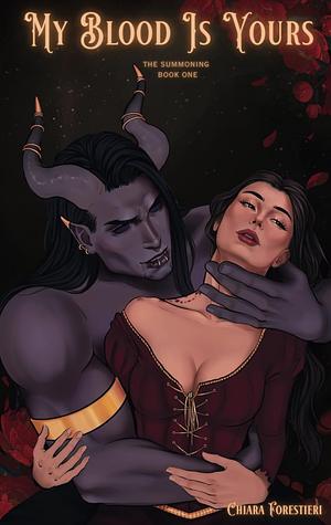 My Blood Is Yours by Chiara Forestieri, Chiara Forestieri, Hunter Hamid