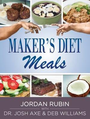 Maker's Diet Meals: Biblically-Inspired Delicious and Nutritious Recipes for the Entire Family by Jordan Rubin