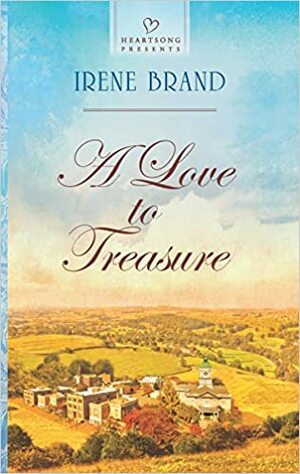 A Love to Treasure by Irene Brand