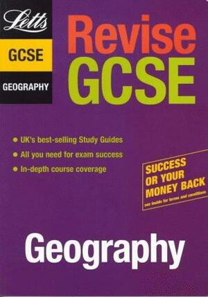 Revise GCSE Geography by C.J. Lines, L.H. Bolwell, Melanie Norman