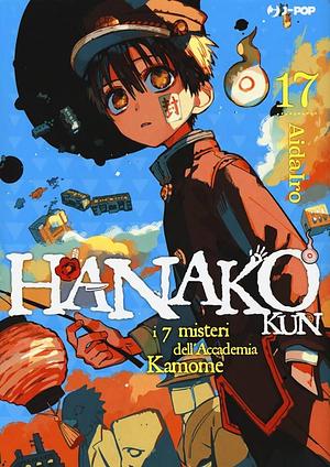 Hanako-kun: I 7 misteri dell'Accademia Kamome, Vol. 17 by Davide Campari, AidaIro