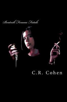 Beatnik Femme Fatale by C. R. Cohen