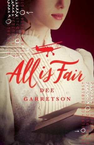 All Is Fair by Dee Garretson