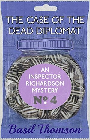 The Case of the Dead Diplomat by Basil Thomson