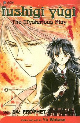 Fushigi Yûgi: The Mysterious Play, Vol. 14: Prophet by Yuu Watase, William Flanagan