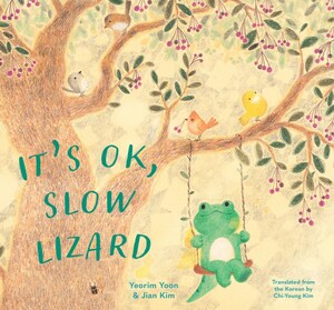 It's OK, Slow Lizard by Yeorim Yoon