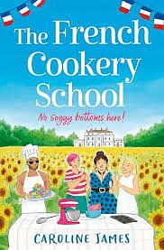 Recensie: The French Cookery School van Caroline James