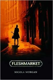 Fleshmarket by Nicola Morgan