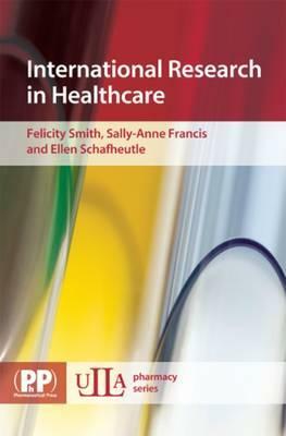 International Research in Healthcare by Felicity Smith