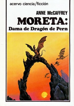 Moreta: Dama de Dragón de Pern by Anne McCaffrey