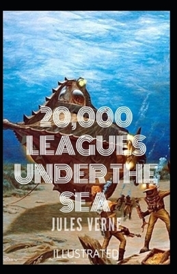 20,000 Leagues Under the Sea illustrated by Jules Verne