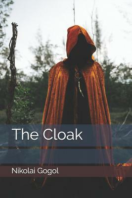 The Cloak by Nikolai Gogol