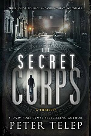 The Secret Corps by Peter Telep