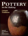 Pottery in the Making: Ceramic Traditions by Ian Freestone, David Gaimster