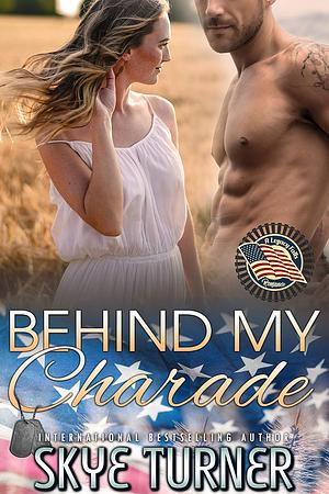 Behind My Charade by Skye Turner