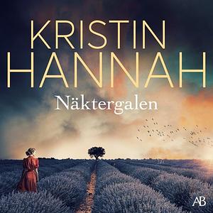 Näktergalen by Kristin Hannah