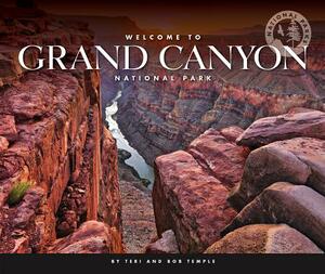 Welcome to Grand Canyon National Park by Bob Temple, Teri Temple