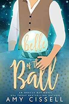 Belle of the Ball by Amy Cissell