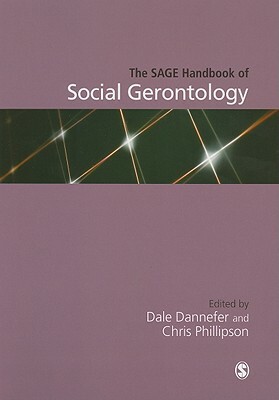 The Sage Handbook of Social Gerontology by 