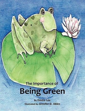 The Importance of Being Green by Emma Lee
