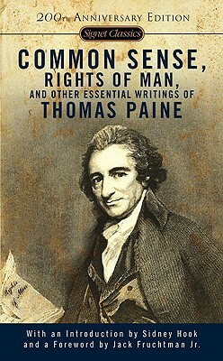 Common Sense, Rights of Man, and Other Essential Writings of Thomas Paine by Thomas Paine