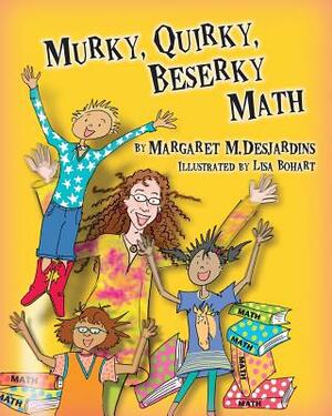 Murky Quirky Beserky Math by Rebecca Barbier