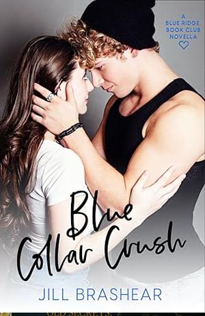 Blue Collar Crush by Jill Brashear