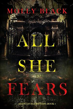 All She Fears by Molly Black