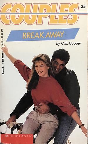 Break Away by M.E. Cooper
