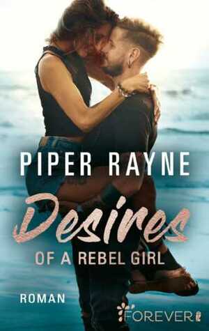 Desire of a Rebel Girl by Piper Rayne