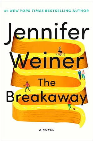 The Breakaway: A Novel by Jennifer Weiner