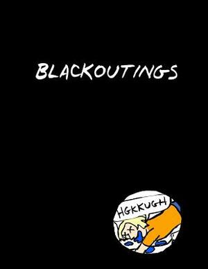 Blackoutings: How I Quit Drinking by Tatiana Gill