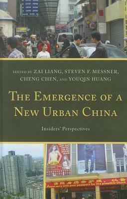 The Emergence of a New Urban China: Insiders' Perspectives by 