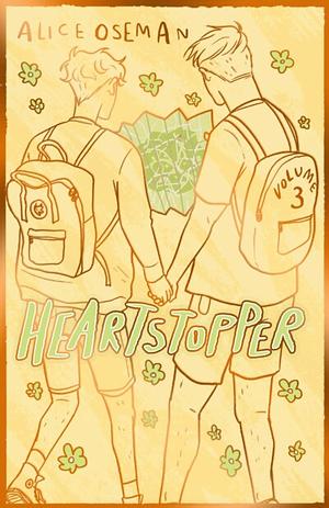 Heartstopper Volume 3 by Alice Oseman