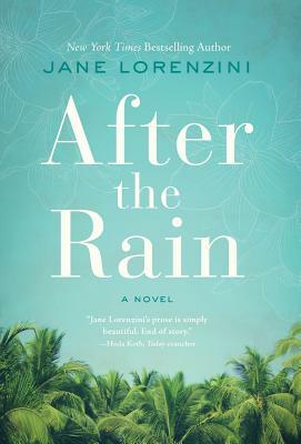 After the Rain by Jane Lorenzini