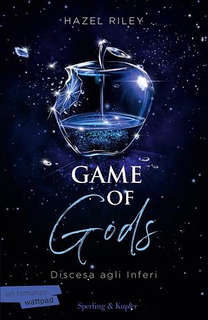 Game of Gods - Discesa agli Inferi: Game of Gods 1 by Hazel Riley
