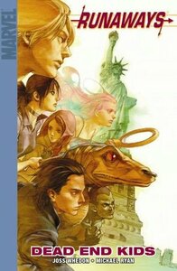 Runaways, Vol. 8: Dead End Kids by Joss Whedon, Michael Ryan