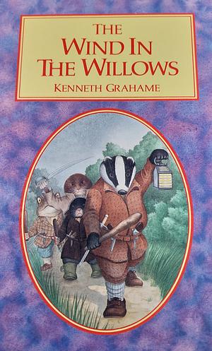 The Wind in the Willows by Kenneth Grahame