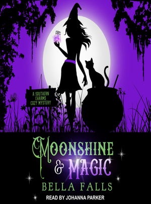 Moonshine & Magic by Bella Falls