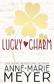 Lucky Charm by Anne-Marie Meyer