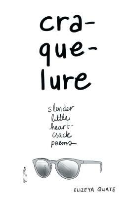 Cra-Que-Lure by Elizeya Quate