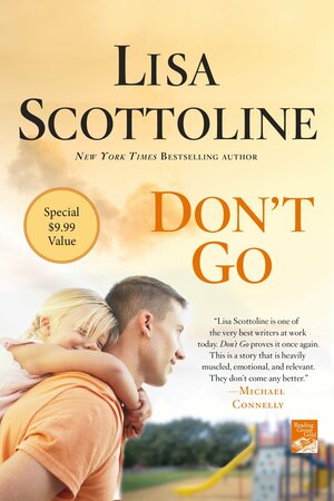 Don't Go by Lisa Scottoline