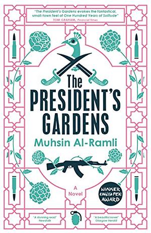 The President's Gardens by Muhsin Al-Ramli