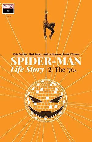 Spider-Man: Life Story #2: The '70s by Chip Zdarsky