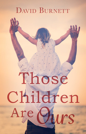 Those Children Are Ours by David Burnett