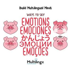 Ways to Say EMOTIONS, &#12363;&#12435;&#12376;&#12423;&#12358;, EMOCIONES, &#1069;&#1052;&#1054;&#1062;&#1048;&#1048;, EMOÇÕES: in Spanish, Portuguese by 