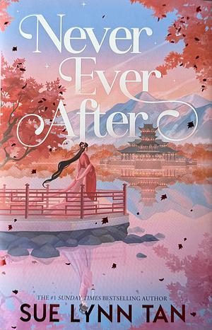 Never Ever After by Sue Lynn Tan